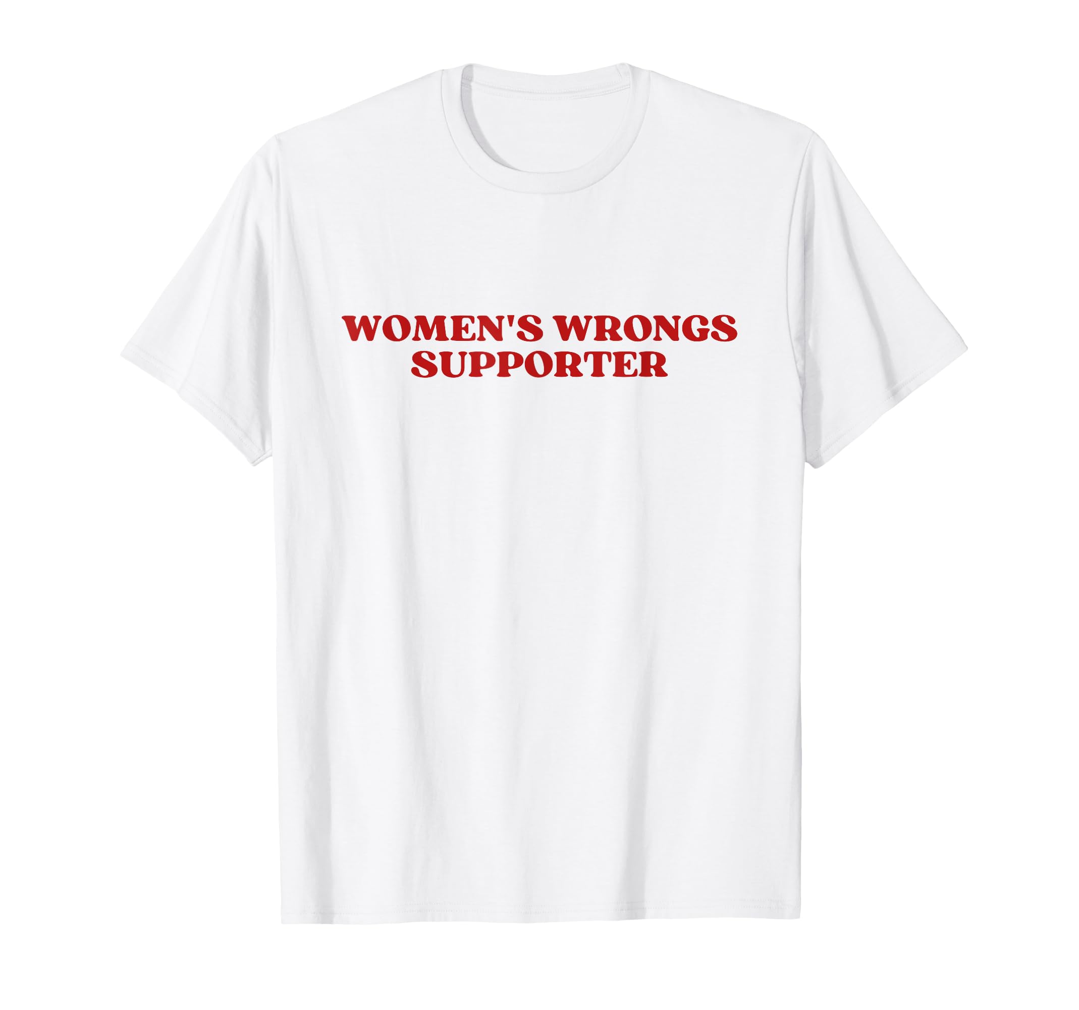 Womens Wrongs Supporter Y2K Aesthetic T-Shirt - Streetwear Style for Adults - T-Shirt, Sweatshirt, Hoodie