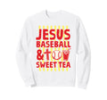 Jesus Baseball And Sweet Tea Sweatshirt - Unique Graphic Men Women - T-Shirt, Sweatshirt, Hoodie