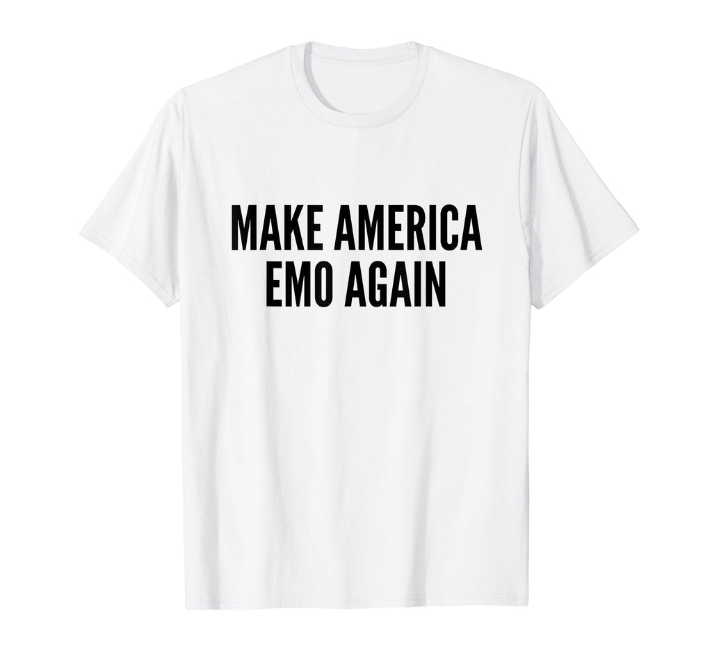 Make America Emo Again Funny Y2K T-Shirt - Casual Everyday Wear Unisex - T-Shirt, Sweatshirt, Hoodie
