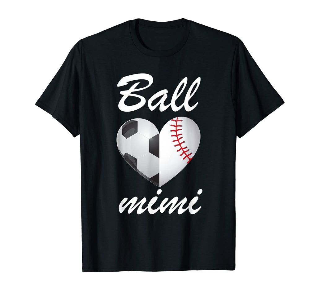Ball Mimi Funny Soccer And Baseball Fans T-Shirt - Trendy Graphic Unisex - T-Shirt, Sweatshirt, Hoodie
