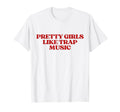 Original Pretty Like Trap Music Y2K T-Shirt - Fun Novelty Design Men Women - T-Shirt, Sweatshirt, Hoodie