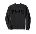 Paris France Distressed Black Text Sweatshirt - Trendy Graphic Men Women - T-Shirt, Sweatshirt, Hoodie