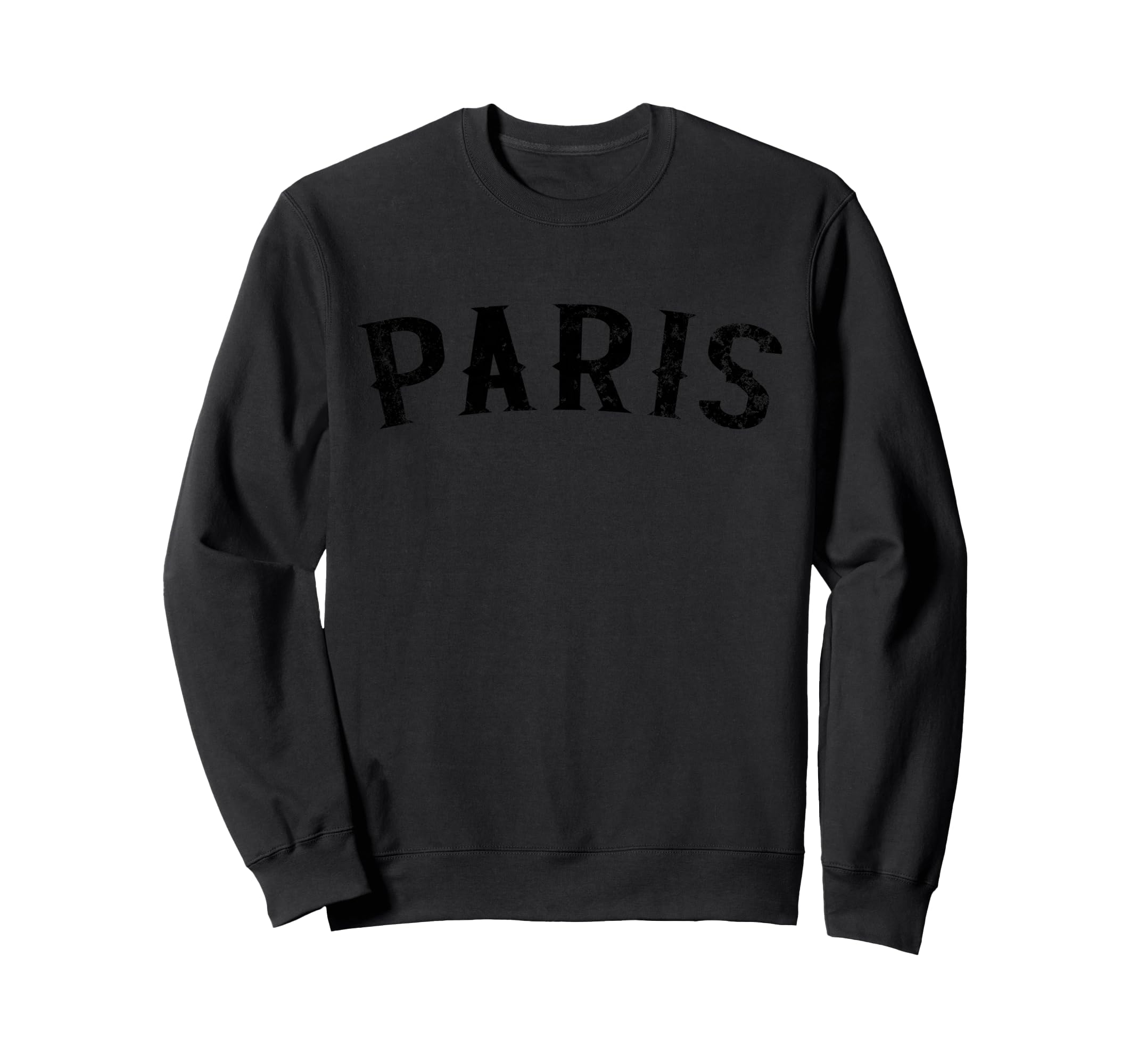 Paris France Distressed Black Text Sweatshirt - Trendy Graphic Men Women - T-Shirt, Sweatshirt, Hoodie