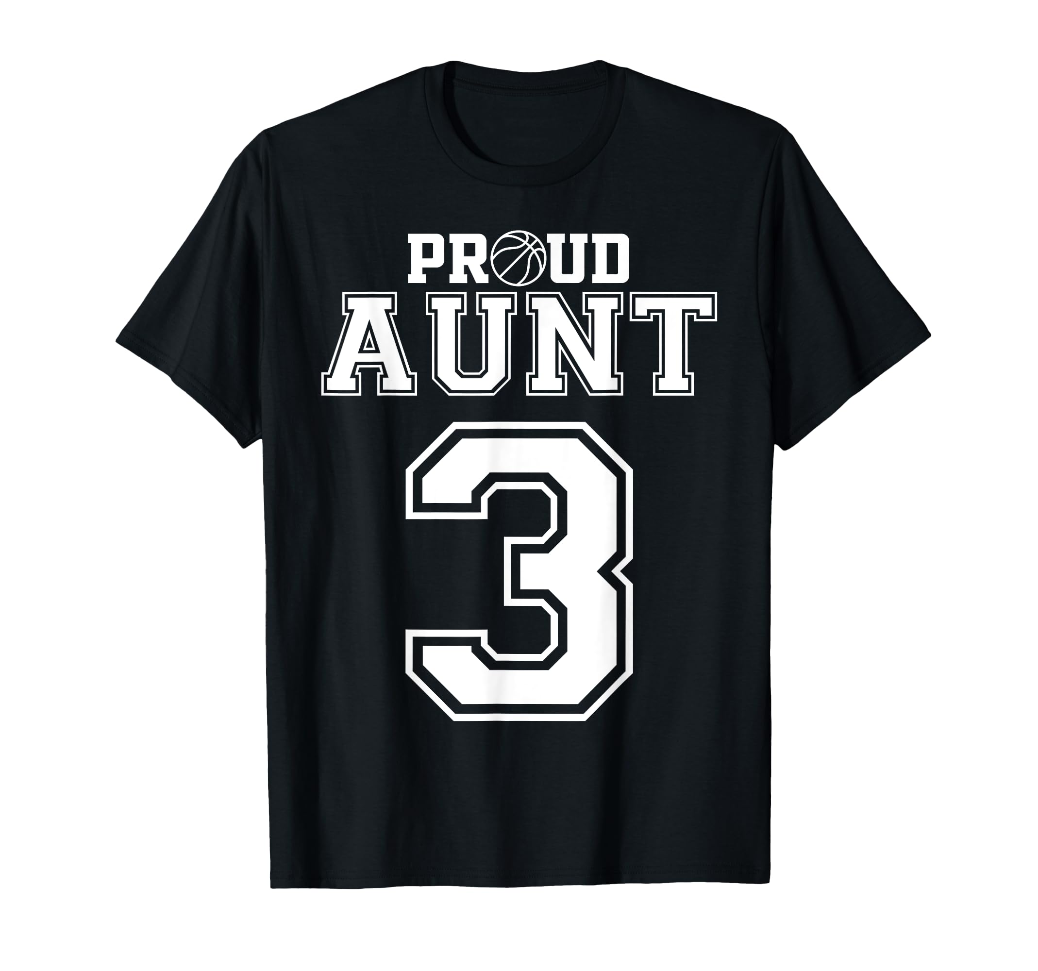 Number 3 Custom Proud Basketball Aunt T-Shirt - Graphic Print for Adults - T-Shirt, Sweatshirt, Hoodie