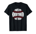 Thats My Brother Out There Baseball T-Shirt - Trendy Graphic for Adults - T-Shirt, Sweatshirt, Hoodie