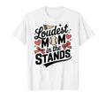 Loudest Mom Stands Baseball Bow Hearts T-Shirt - Custom Art Print Unisex - T-Shirt, Sweatshirt, Hoodie