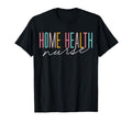 Home Health Nurse 70S Homecare T-Shirt - Streetwear Style for Adults - T-Shirt, Sweatshirt, Hoodie