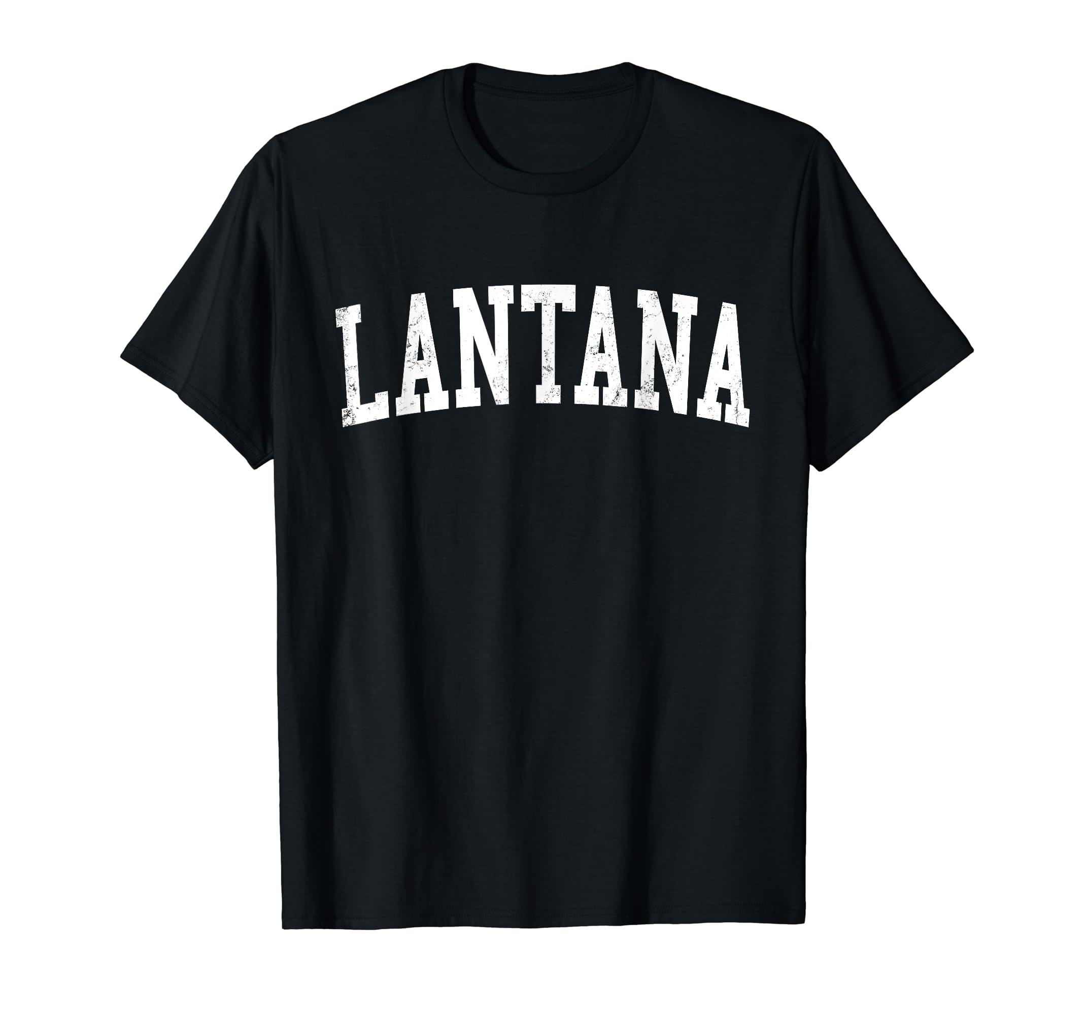 Lantana Tx Distressed White T-Shirt - Casual Everyday Wear for Adults - T-Shirt, Sweatshirt, Hoodie