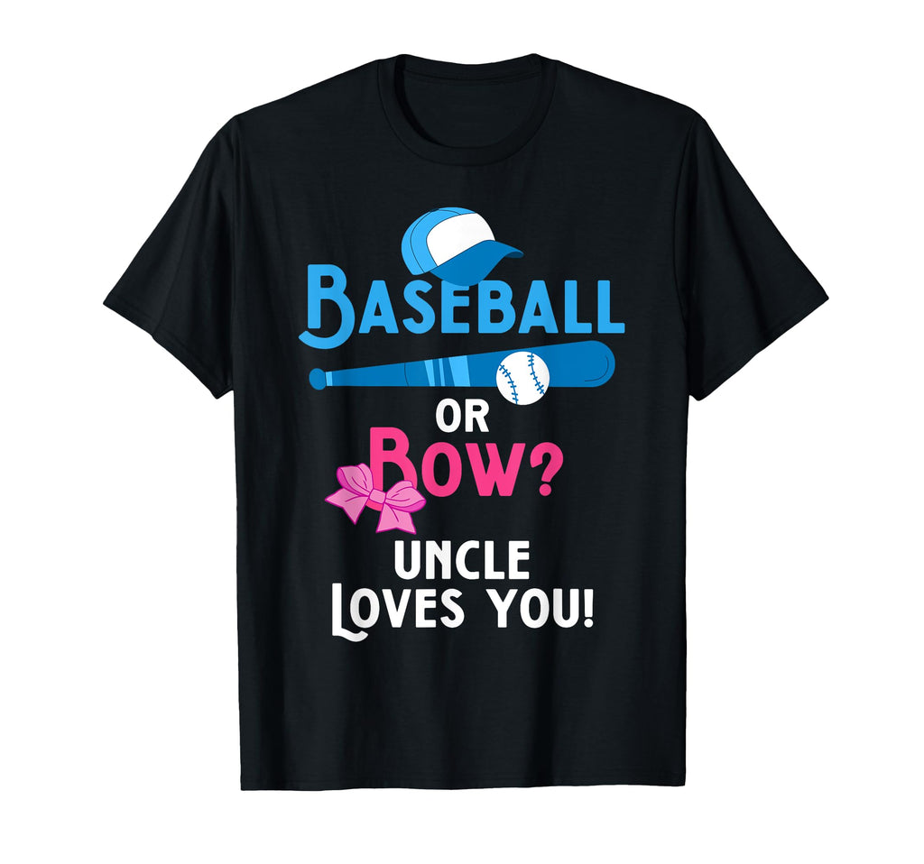 Gender Reveal Baseball Or Bows Uncle T-Shirt - Streetwear Style for Adults - T-Shirt, Sweatshirt, Hoodie