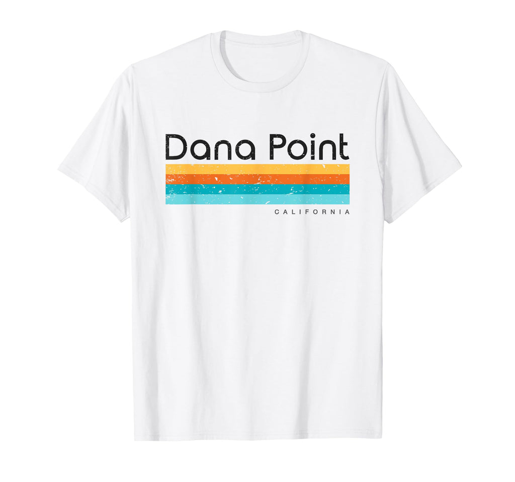 Dana Point California T-Shirt - Trendy Graphic Men Women - T-Shirt, Sweatshirt, Hoodie