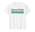 Dana Point California T-Shirt - Trendy Graphic Men Women - T-Shirt, Sweatshirt, Hoodie