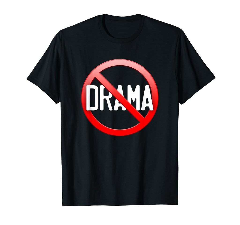 No Drama No Worries No Conflicts Peace T-Shirt - Custom Art Print Unisex - T-Shirt, Sweatshirt, Hoodie
