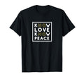 Know Love Know Peace No Love No Peace T-Shirt - Trendy Graphic Men Women - T-Shirt, Sweatshirt, Hoodie