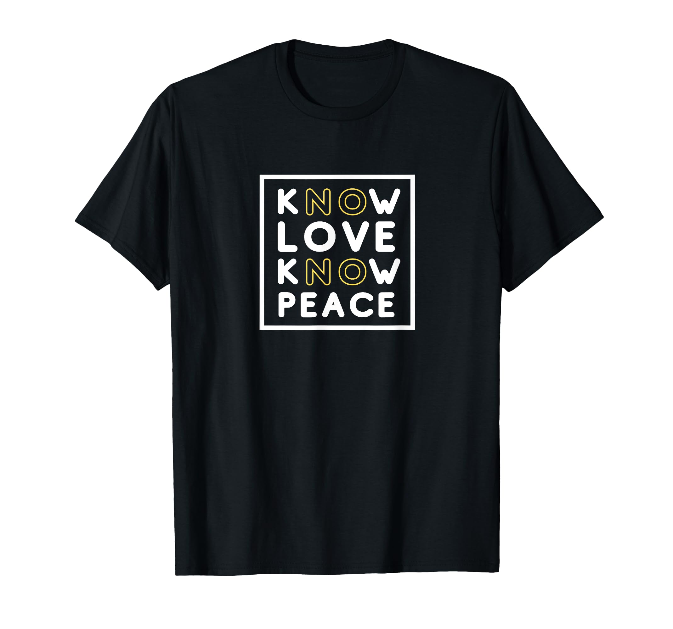 Know Love Know Peace No Love No Peace T-Shirt - Trendy Graphic Men Women - T-Shirt, Sweatshirt, Hoodie