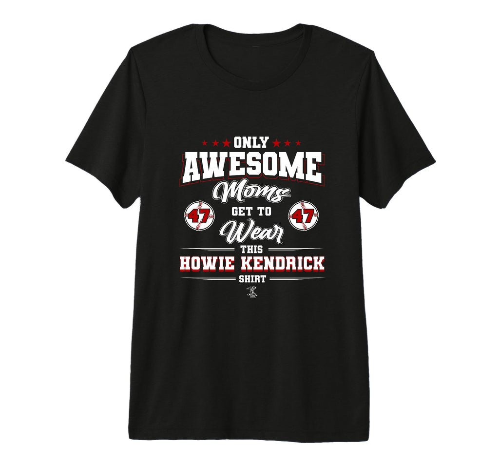 Howie Kendrick Awesome Moms Tri Blend T-Shirt - Fun Novelty Design Unisex - T-Shirt, Sweatshirt, Hoodie