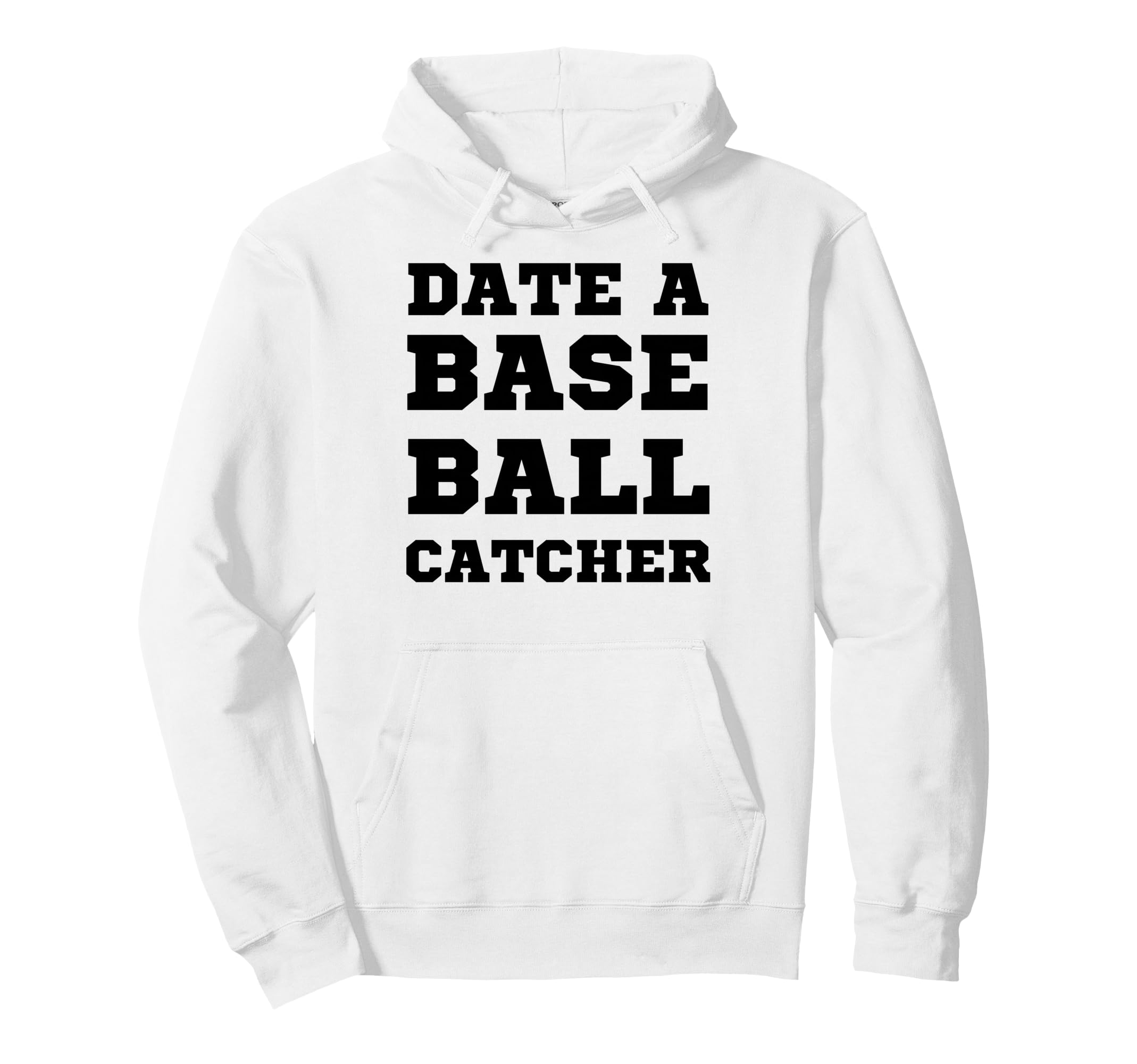 Date Baseball Catcher Boyfriend Hoodie - Casual Everyday Wear for Adults - T-Shirt, Sweatshirt, Hoodie