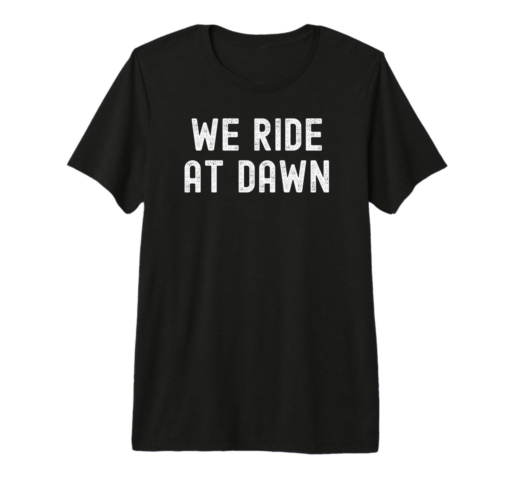 We Ride Dawn Distressed Tri Blend T-Shirt - Trendy Graphic Men Women - T-Shirt, Sweatshirt, Hoodie