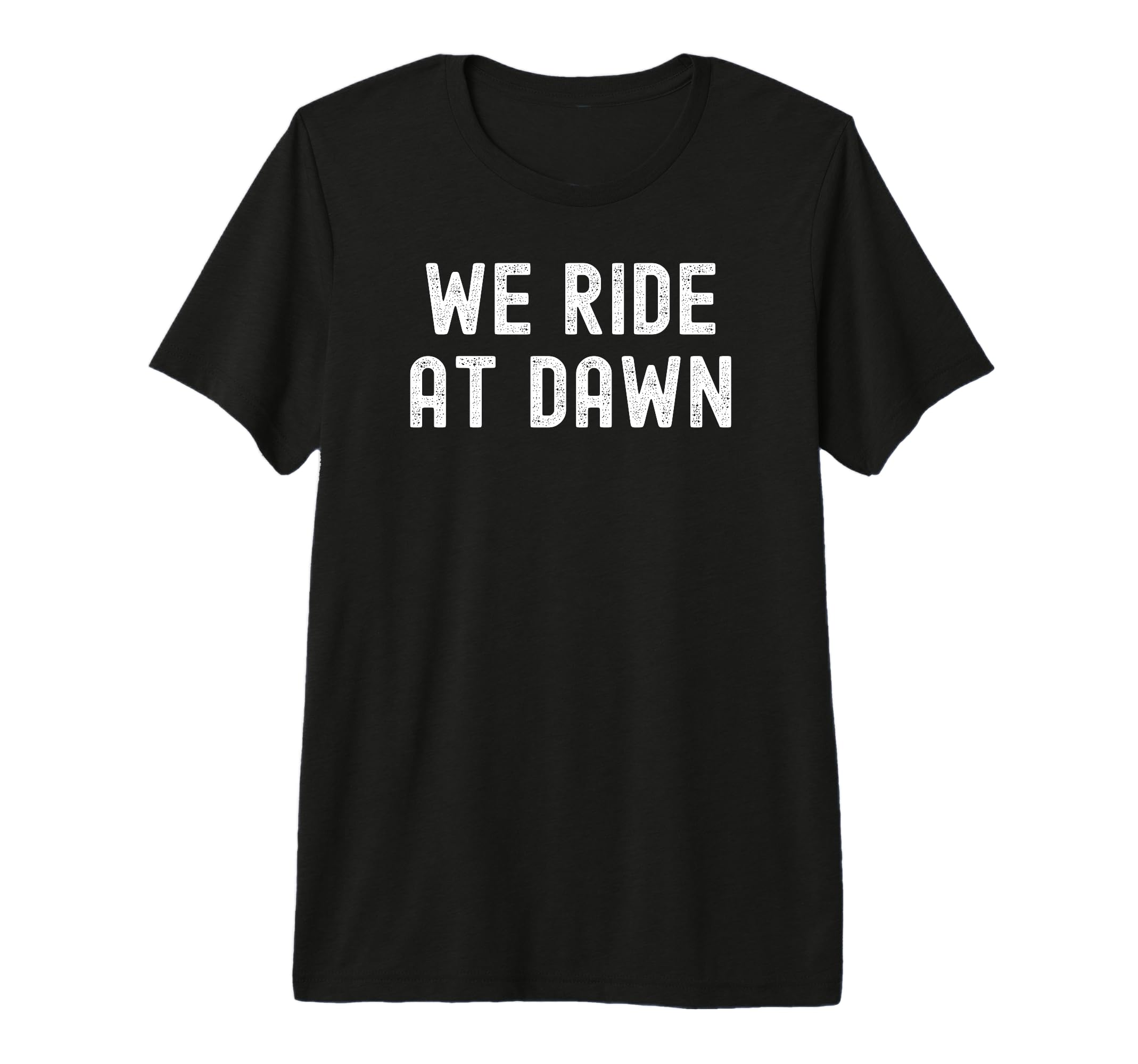 We Ride Dawn Distressed Tri Blend T-Shirt - Trendy Graphic Men Women - T-Shirt, Sweatshirt, Hoodie