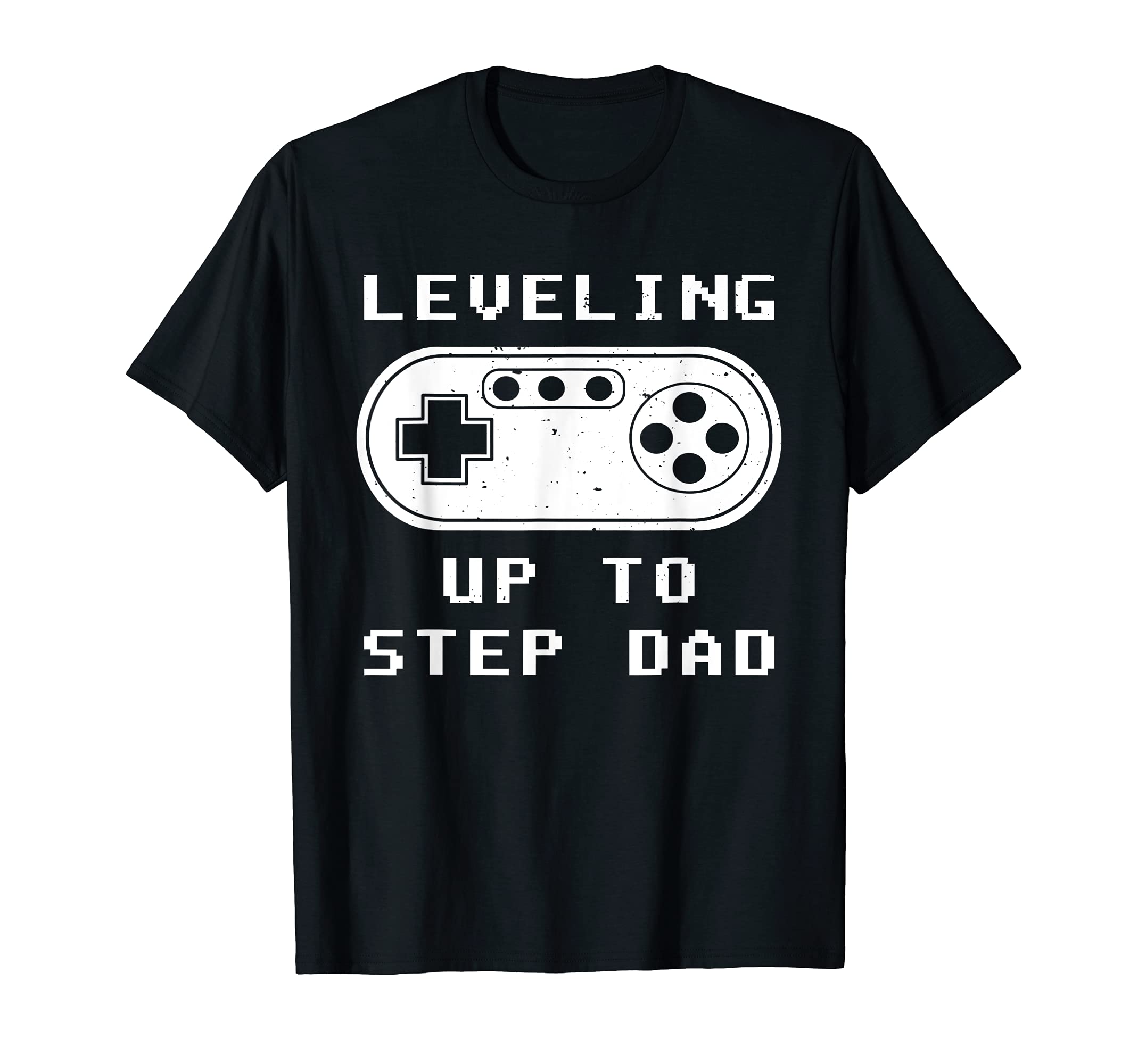Leveling Up To Step Dad Video Gamer T-Shirt - Graphic Print Men Women - T-Shirt, Sweatshirt, Hoodie