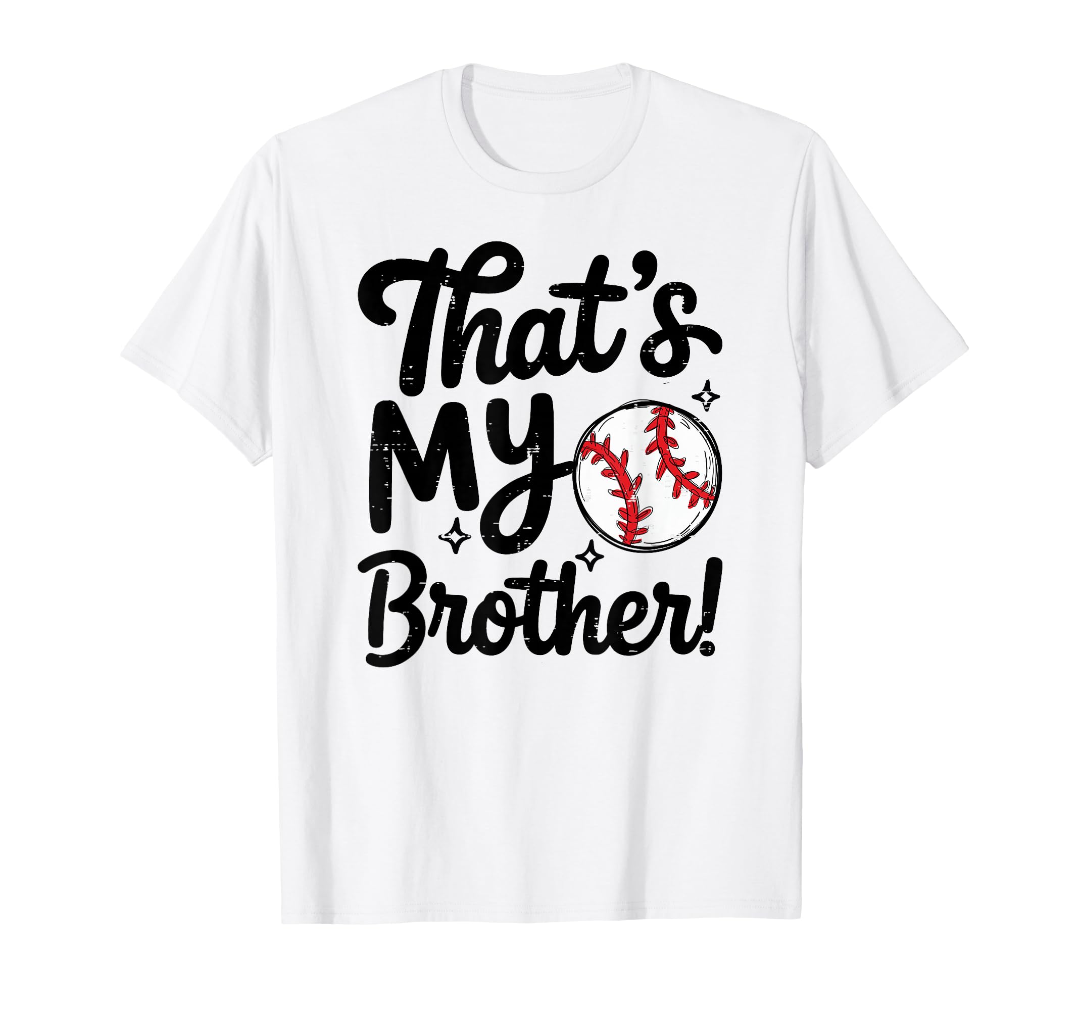 Thats My Brother Proud Baseball Sister T-Shirt - Graphic Print for Adults - T-Shirt, Sweatshirt, Hoodie