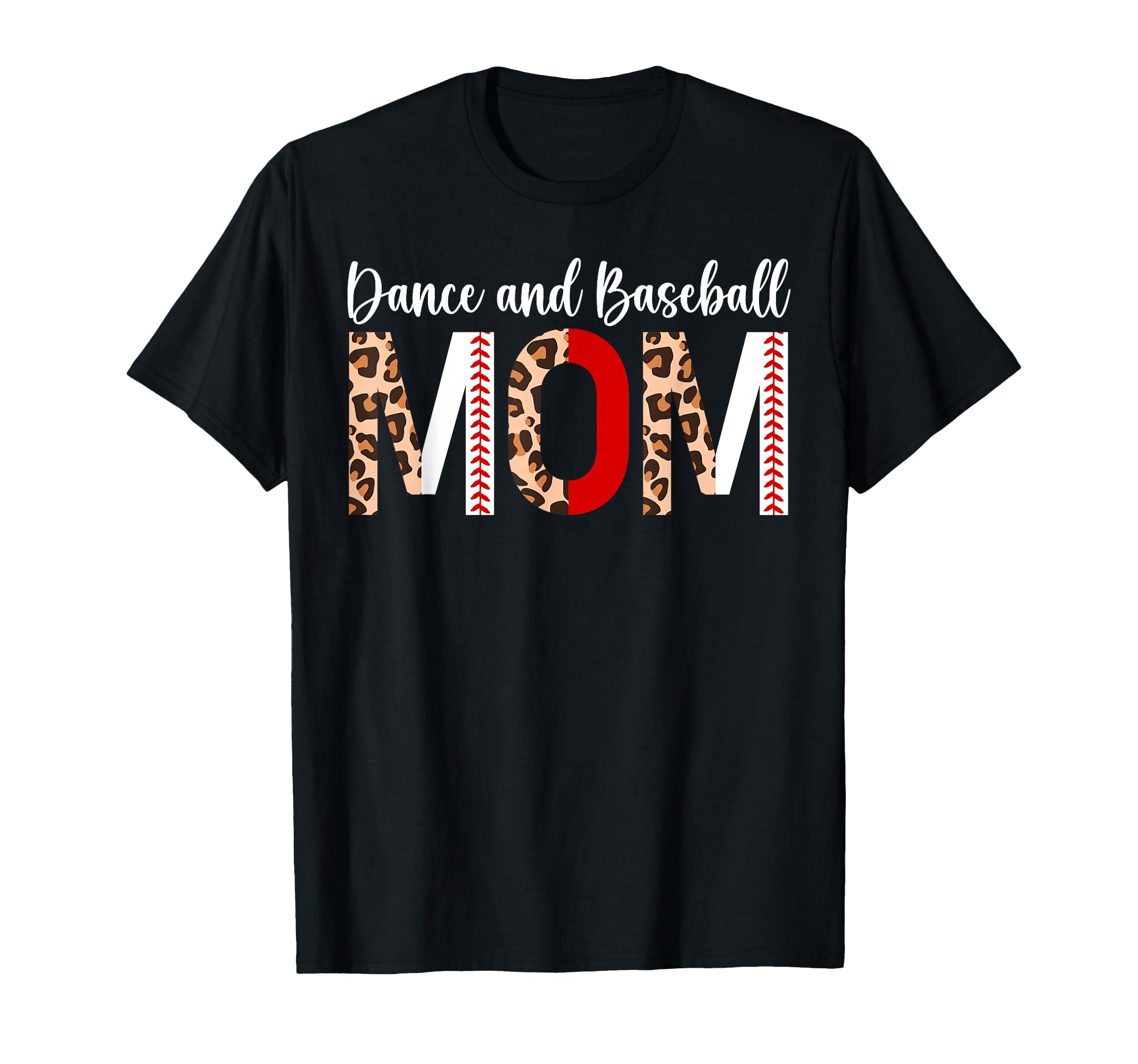 Baseball And Dance Mom Dancer And T-Shirt - Graphic Print Men Women - T-Shirt, Sweatshirt, Hoodie