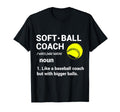 Soft Ball Coach Like Baseball Bigger T-Shirt - Unique Graphic Men Women - T-Shirt, Sweatshirt, Hoodie