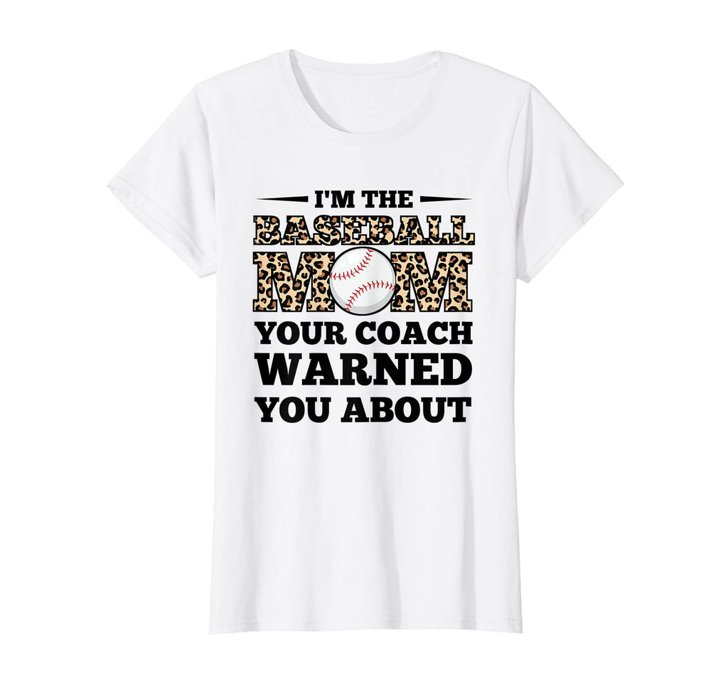 Womens Im Baseball Mom Your Coach T-Shirt - Unique Graphic Men Women - T-Shirt, Sweatshirt, Hoodie