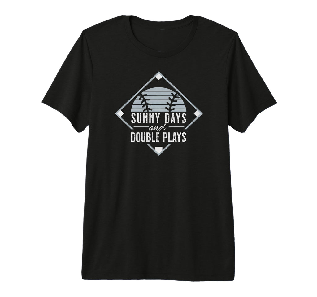 Sunny Days And Double Plays Baseball Fan T-Shirt - Novelty Apparel Unisex - T-Shirt, Sweatshirt, Hoodie
