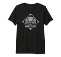 Sunny Days And Double Plays Baseball Fan T-Shirt - Novelty Apparel Unisex - T-Shirt, Sweatshirt, Hoodie