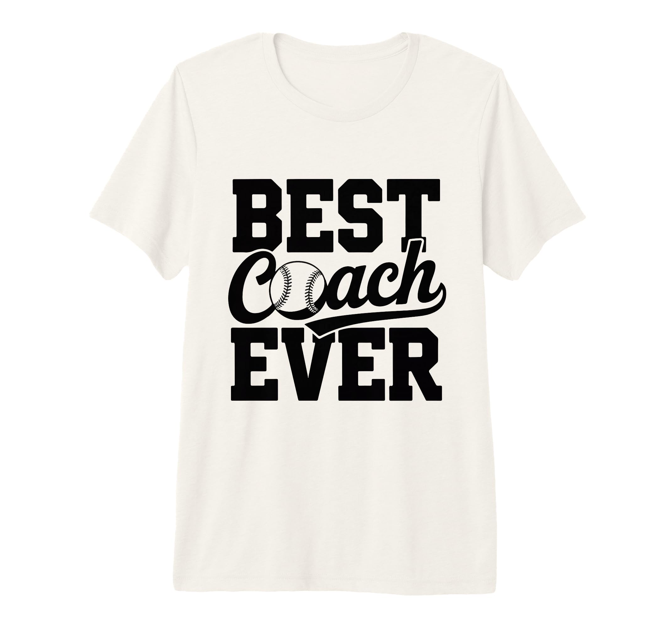 Best Baseball Coach Ever Gift Funny Tri T-Shirt - Graphic Print for Adults - T-Shirt, Sweatshirt, Hoodie