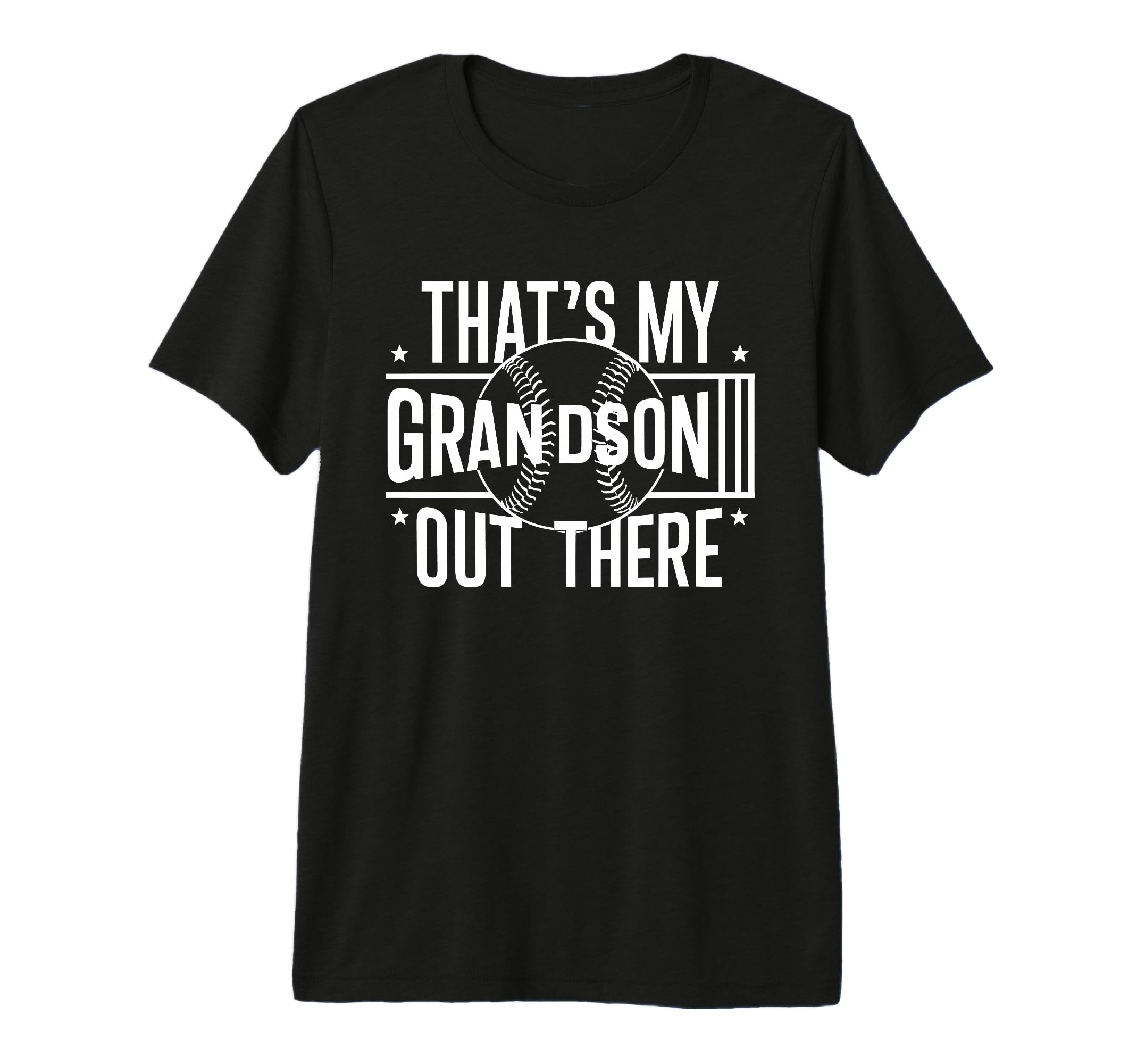 Thats My Grandson Out There Baseball T-Shirt - Novelty Apparel Men Women - T-Shirt, Sweatshirt, Hoodie