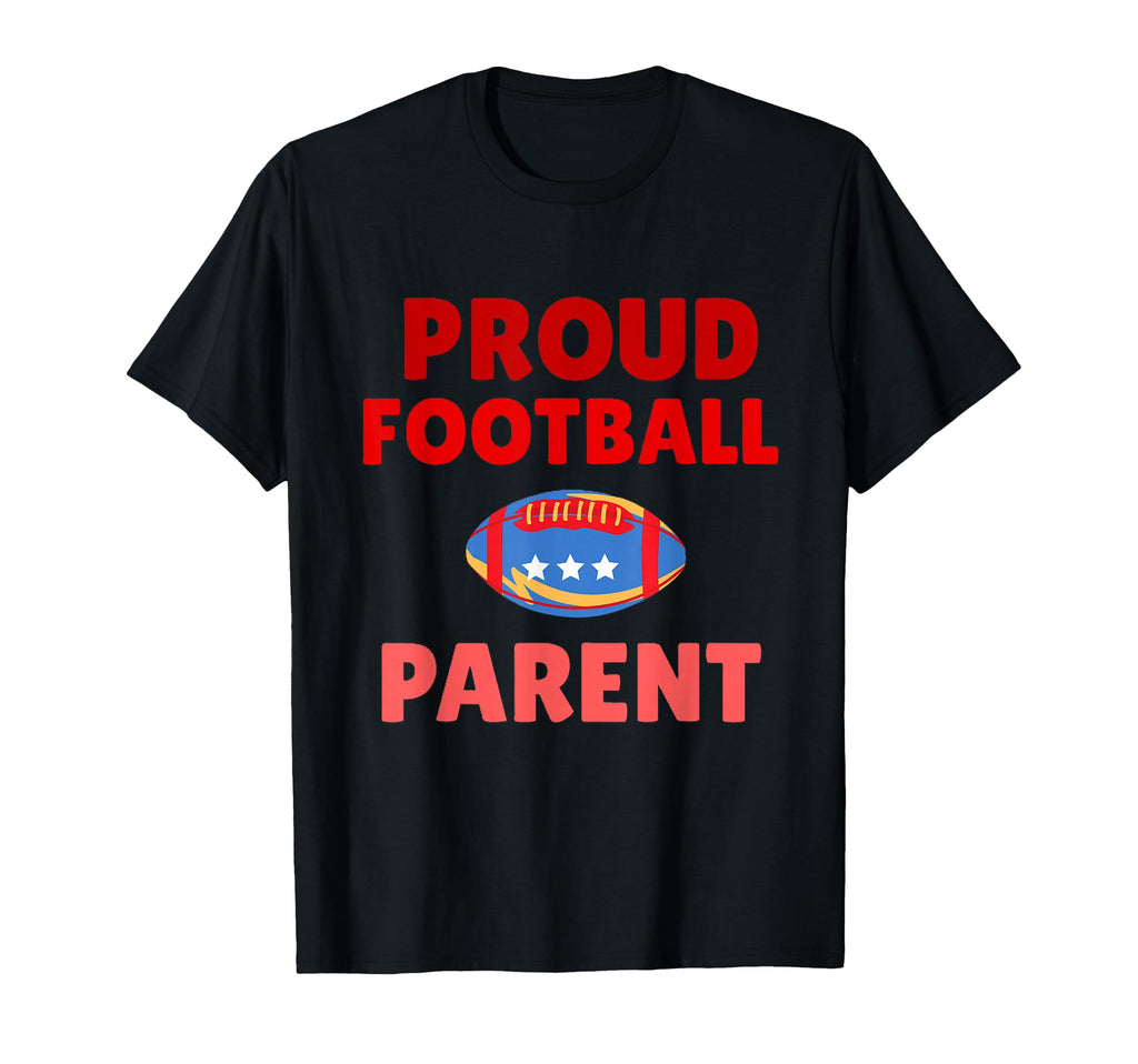 Football Mom Dad Proud Parent Game Day T-Shirt - Unique Graphic for Adults - T-Shirt, Sweatshirt, Hoodie