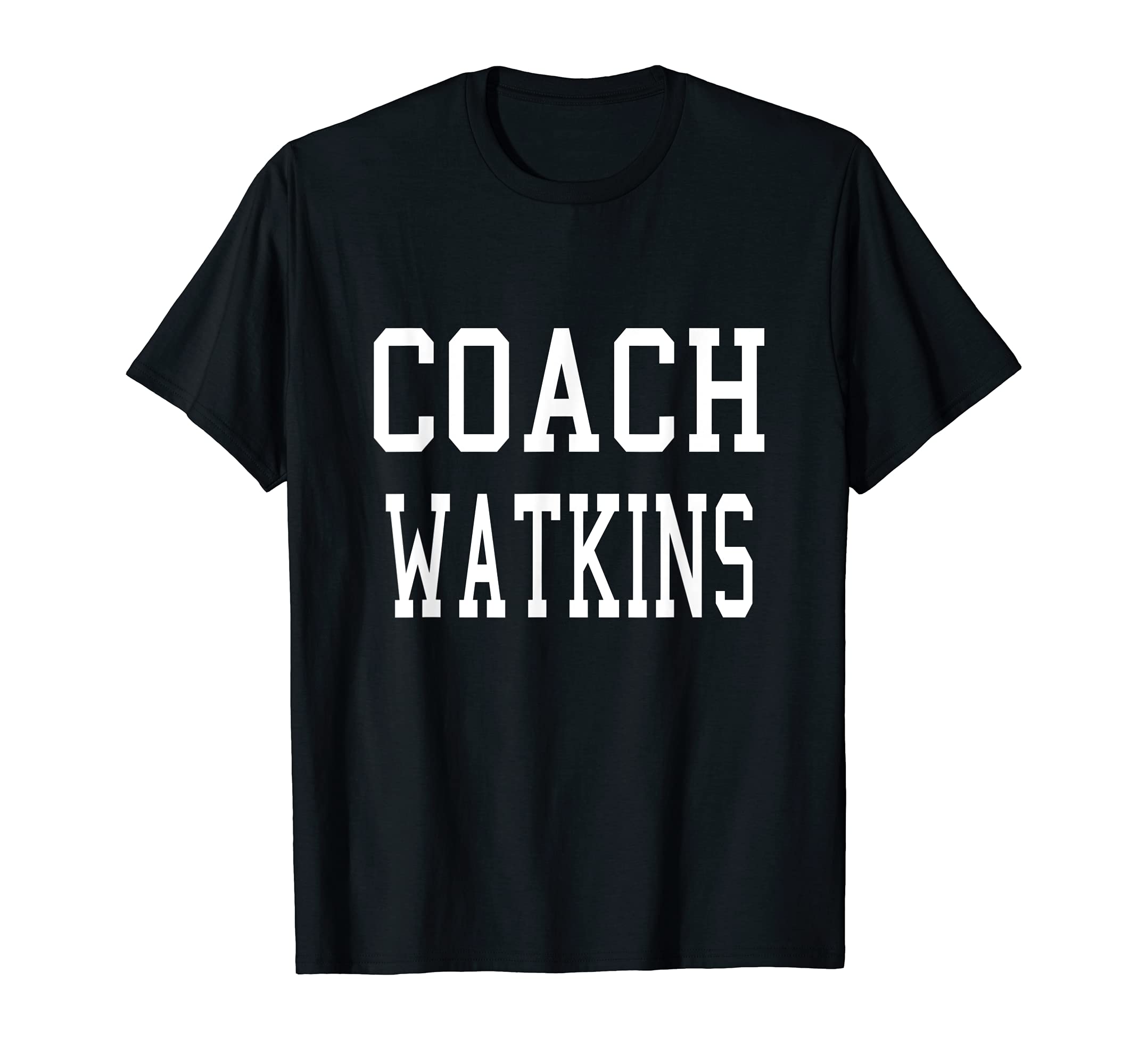 Coach Watkins Custom Football Soccer T-Shirt - Fun Novelty Design Unisex - T-Shirt, Sweatshirt, Hoodie