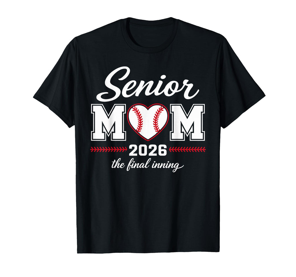 Baseball Senior Mom 2026 Final T-Shirt - Custom Art Print for Adults - T-Shirt, Sweatshirt, Hoodie