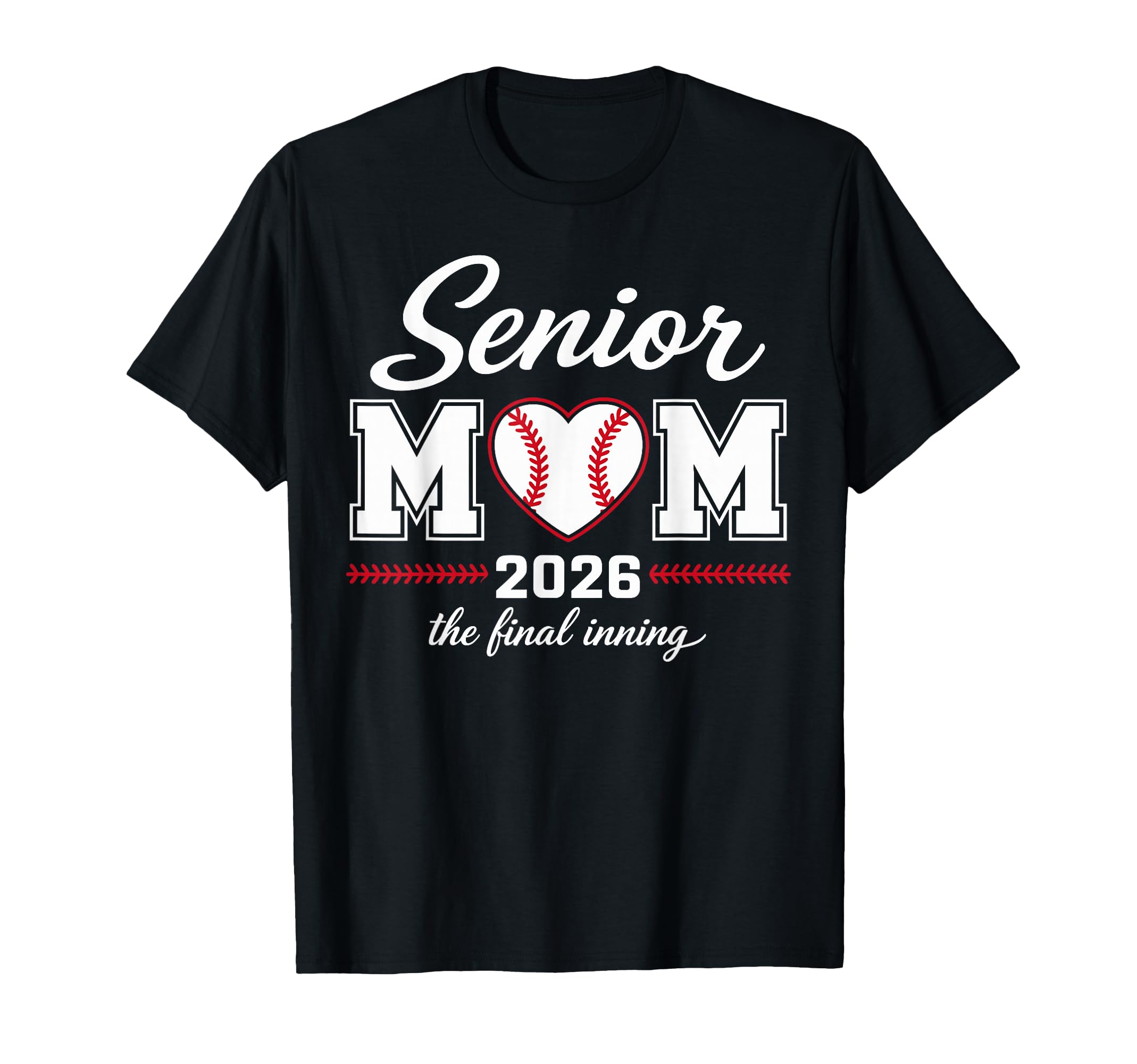 Baseball Senior Mom 2026 Final T-Shirt - Custom Art Print for Adults - T-Shirt, Sweatshirt, Hoodie