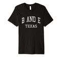B And E Texas Tx Athletic Sports T-Shirt - Fun Novelty Design for Adults - T-Shirt, Sweatshirt, Hoodie
