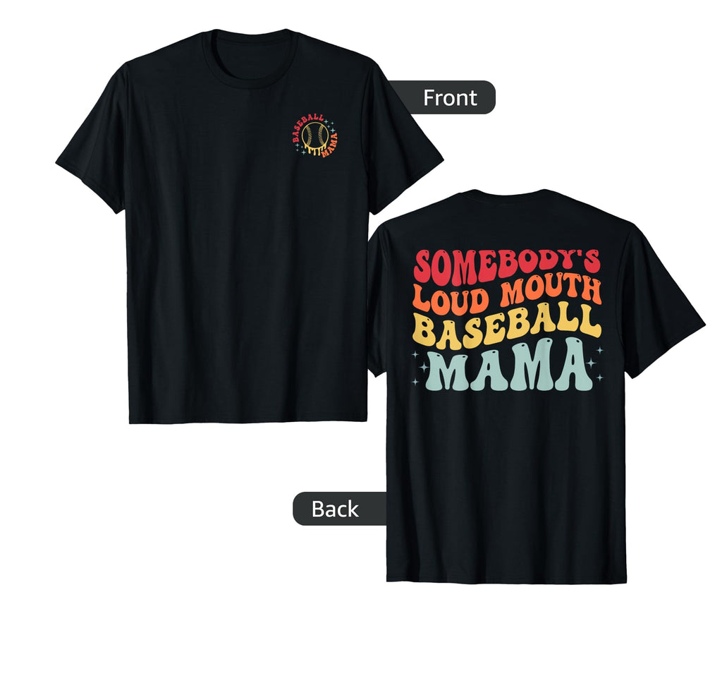 Groovy Baseball Somebodys Loud Mouth T-Shirt - Custom Art Print Men Women - T-Shirt, Sweatshirt, Hoodie