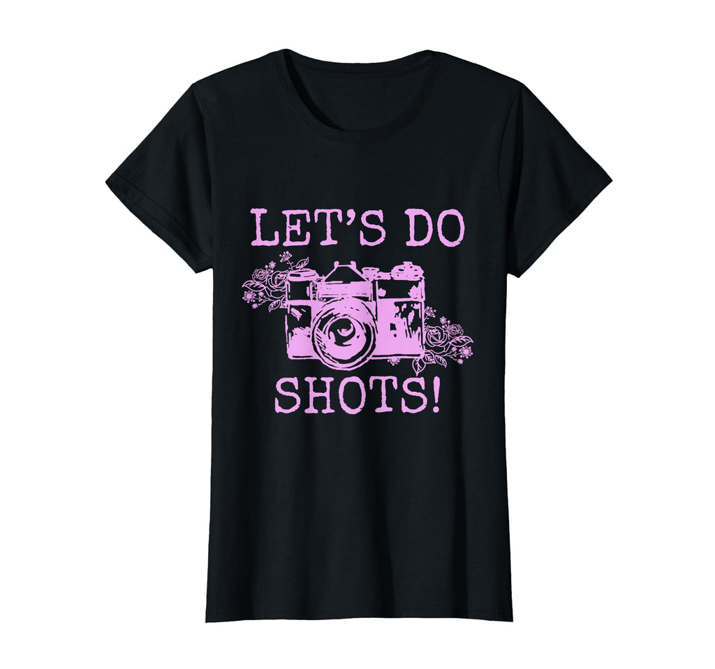 Photographer Lets Do Shots Camera Funny T-Shirt - Custom Art Print Unisex - T-Shirt, Sweatshirt, Hoodie