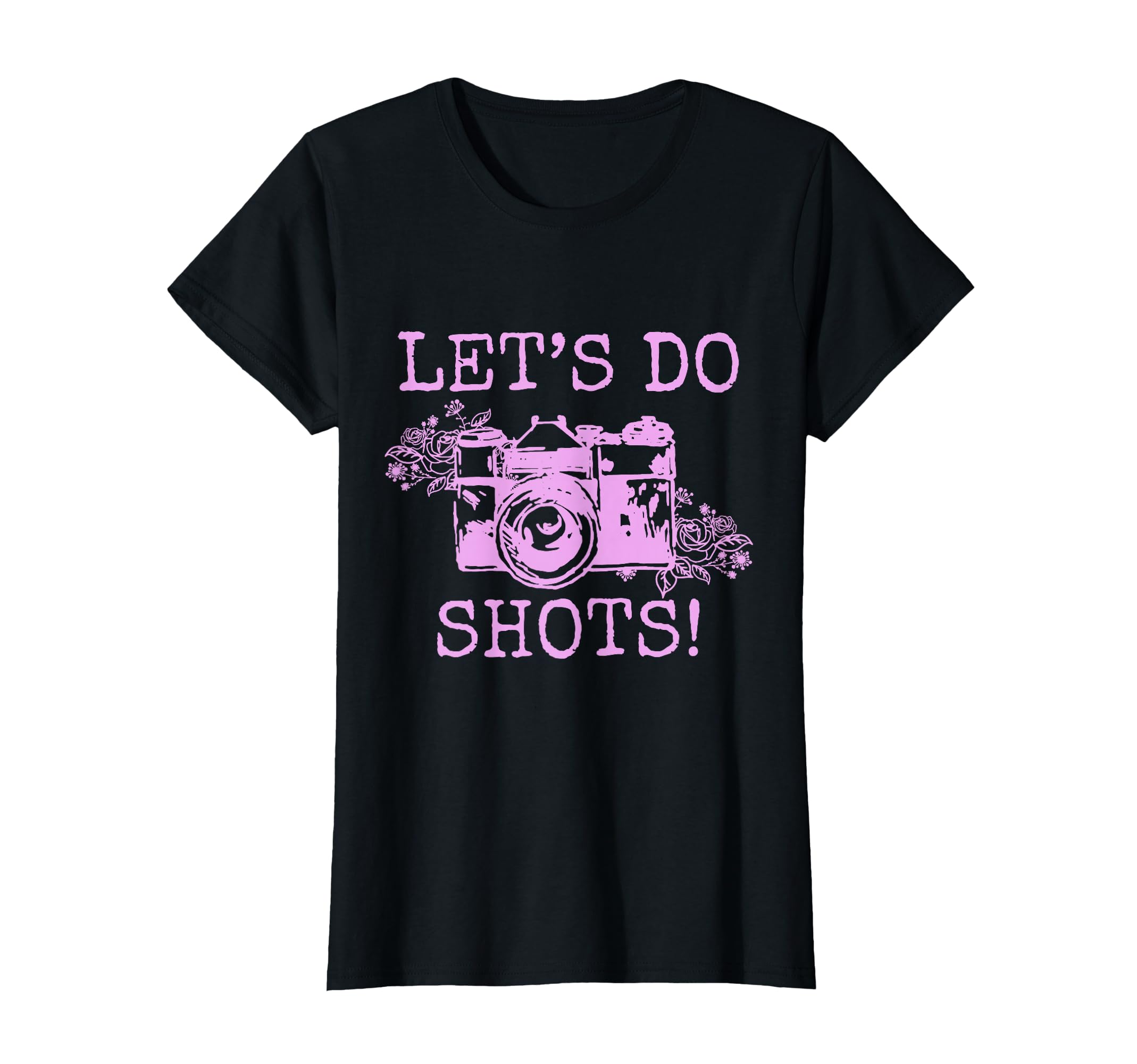 Photographer Lets Do Shots Camera Funny T-Shirt - Custom Art Print Unisex - T-Shirt, Sweatshirt, Hoodie