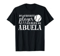 My Favorite Player Calls Me Abuela T-Shirt - Streetwear Style Men Women - T-Shirt, Sweatshirt, Hoodie
