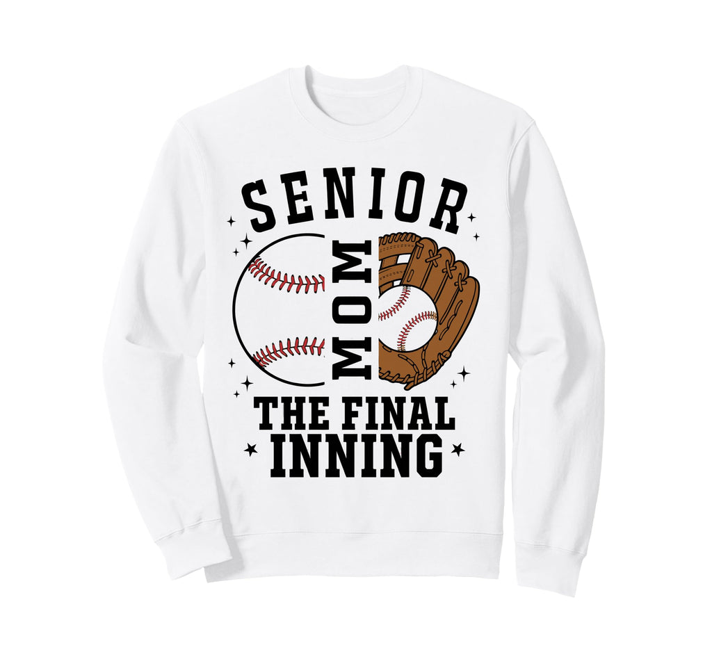 Baseball Senior Mom 2026 Final Inning Sweatshirt - Minimalist Print Unisex - T-Shirt, Sweatshirt, Hoodie