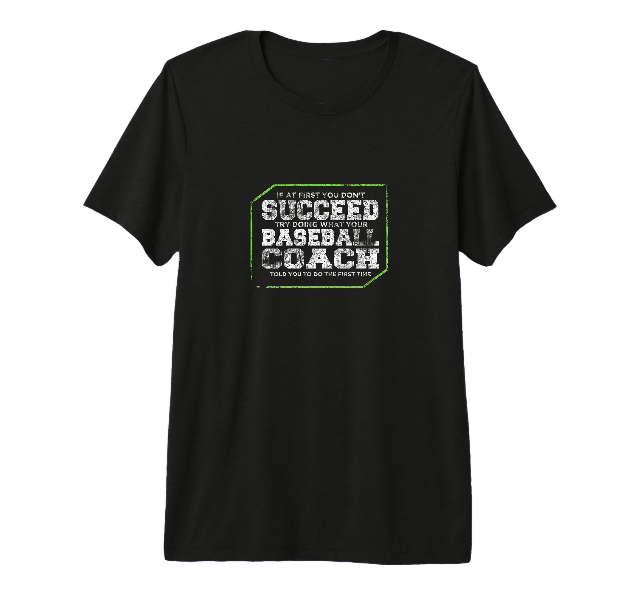 If First You Dont Succeed Baseball T-Shirt - Novelty Apparel for Adults - T-Shirt, Sweatshirt, Hoodie