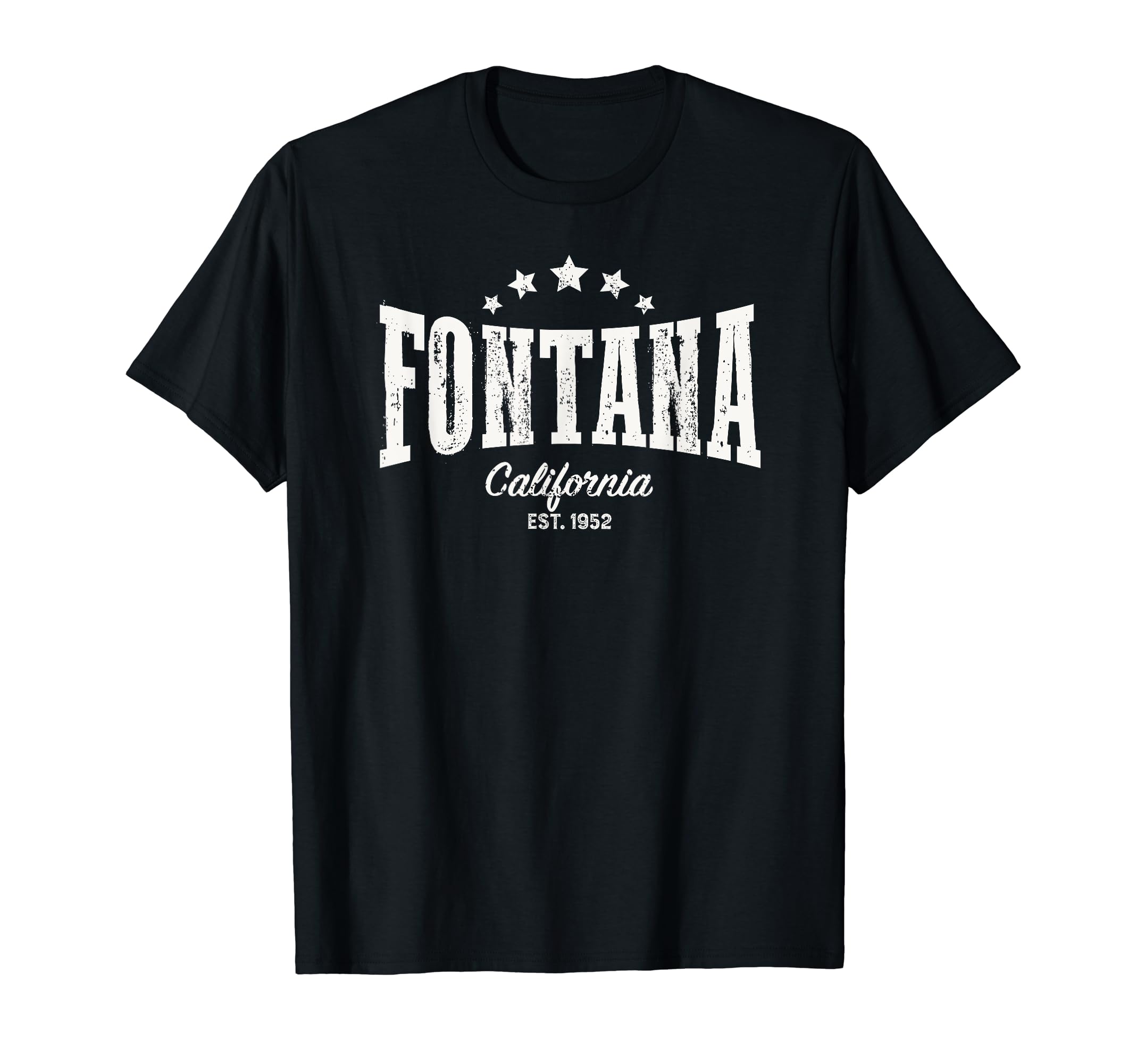 Fontana Ca Distressed Home City T-Shirt - Casual Everyday Wear for Adults - T-Shirt, Sweatshirt, Hoodie