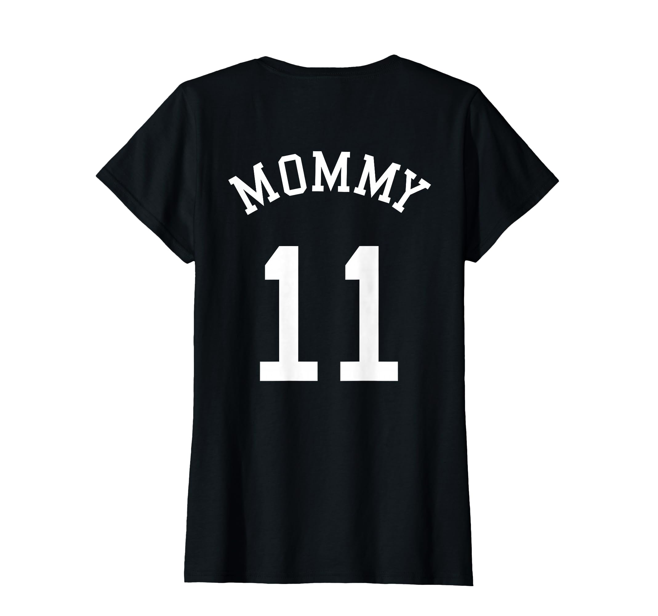 Mommy Uniform No 11 Football Mother T-Shirt - Novelty Apparel for Adults - T-Shirt, Sweatshirt, Hoodie