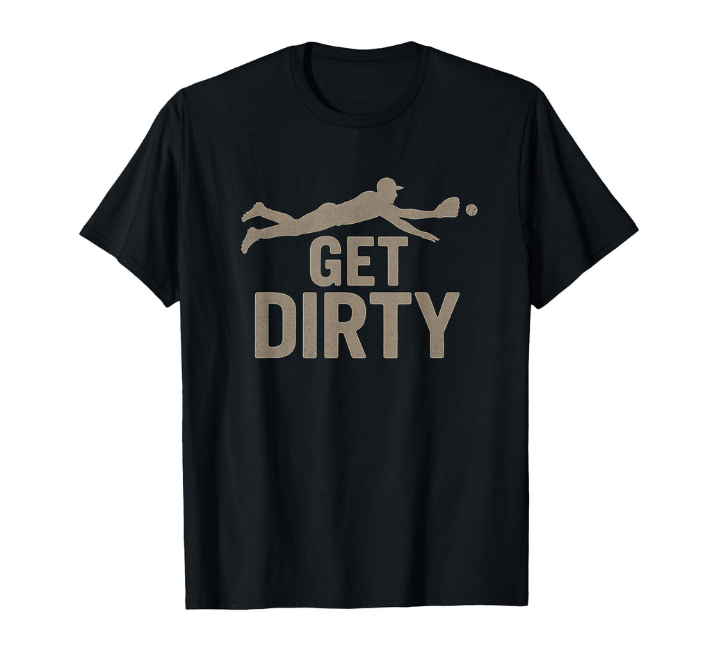 Get Dirty Diving Baseball Player T-Shirt - Streetwear Style Men Women - T-Shirt, Sweatshirt, Hoodie