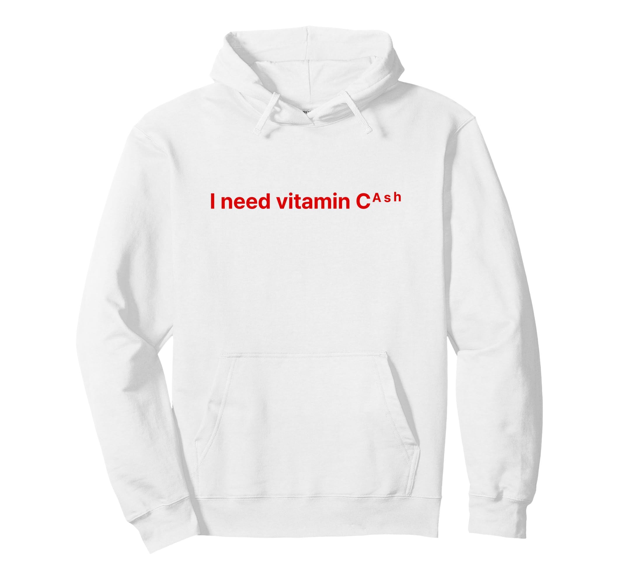 I Need Vitamin Cash Y2K Aesthetic Funny Hoodie - Graphic Print Unisex - T-Shirt, Sweatshirt, Hoodie