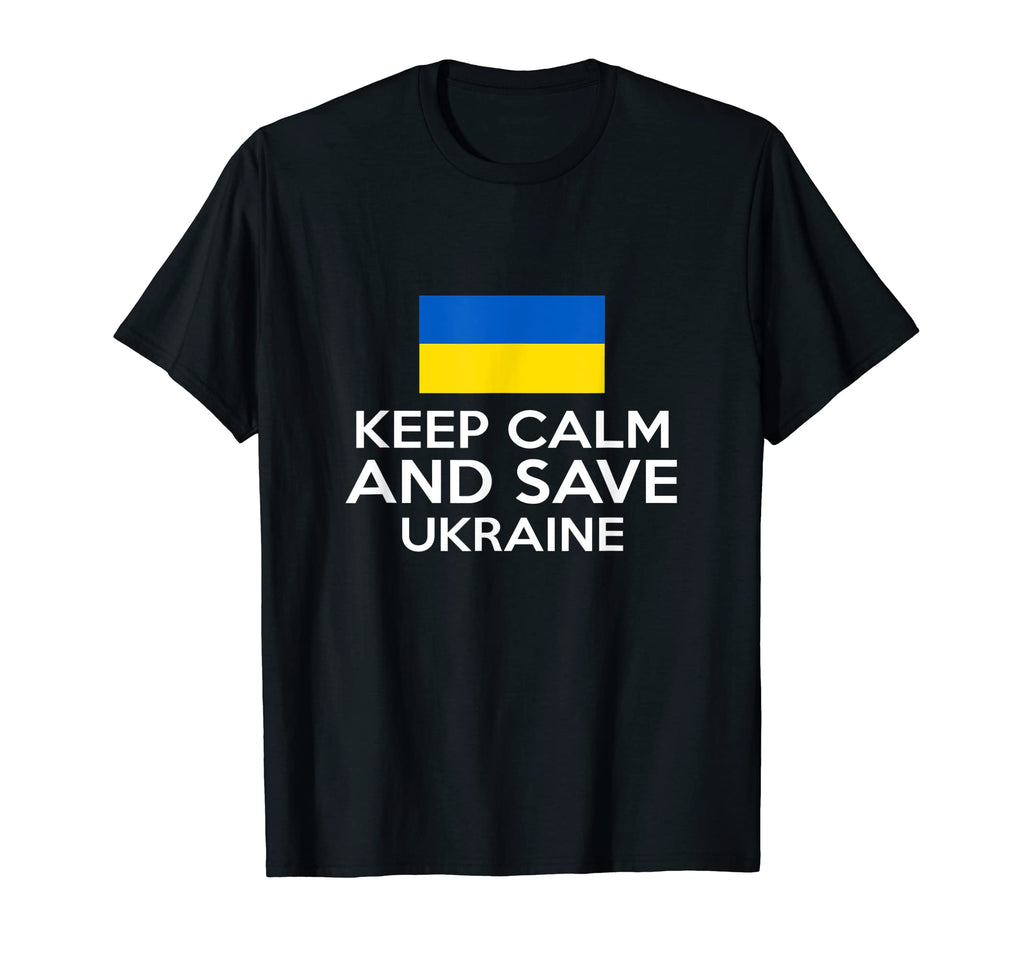 Keep Calm And Save Ukraine Support T-Shirt - Trendy Graphic for Adults - T-Shirt, Sweatshirt, Hoodie
