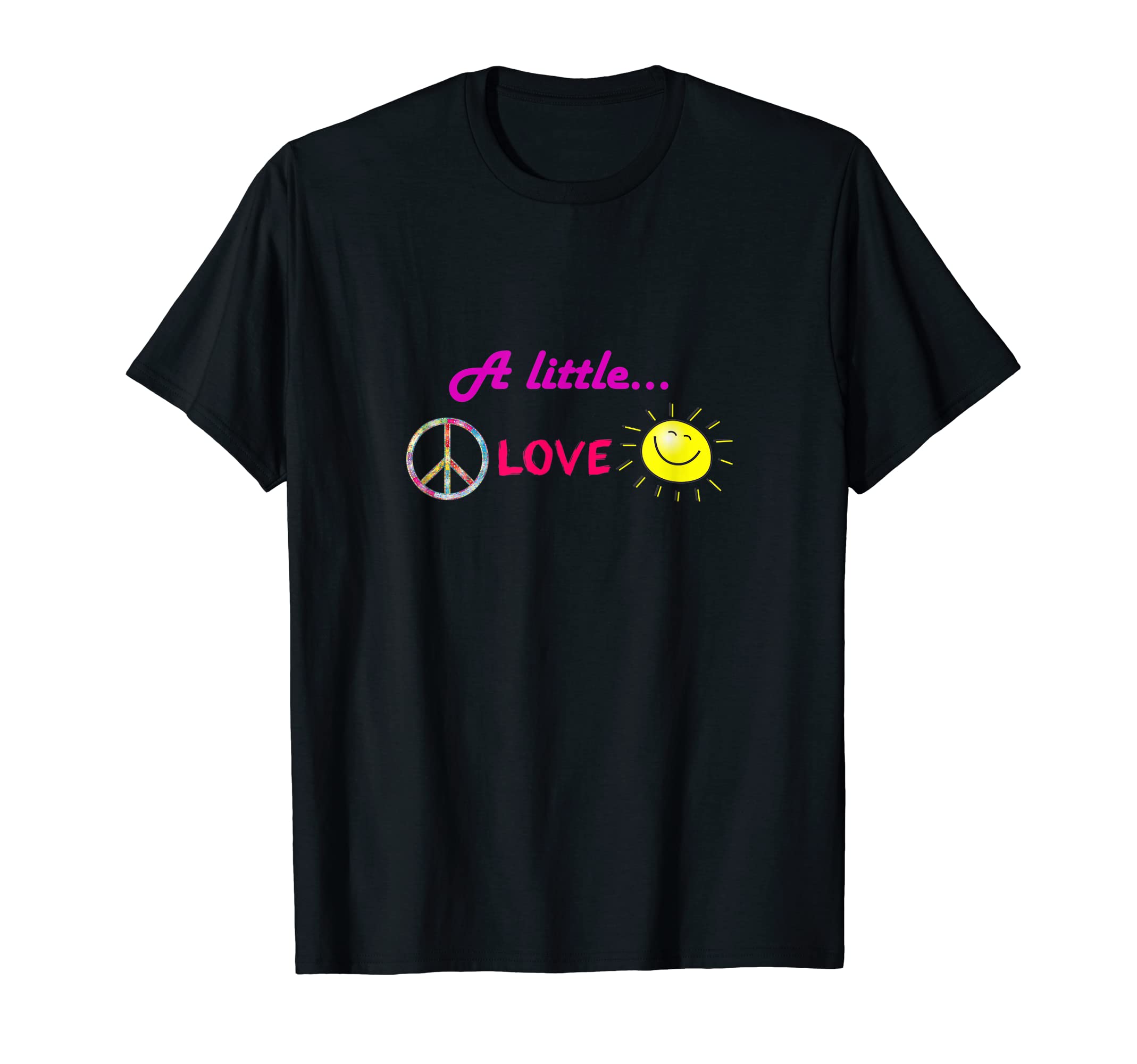 Little Peace Love And Happiness T-Shirt - Graphic Print Unisex - T-Shirt, Sweatshirt, Hoodie