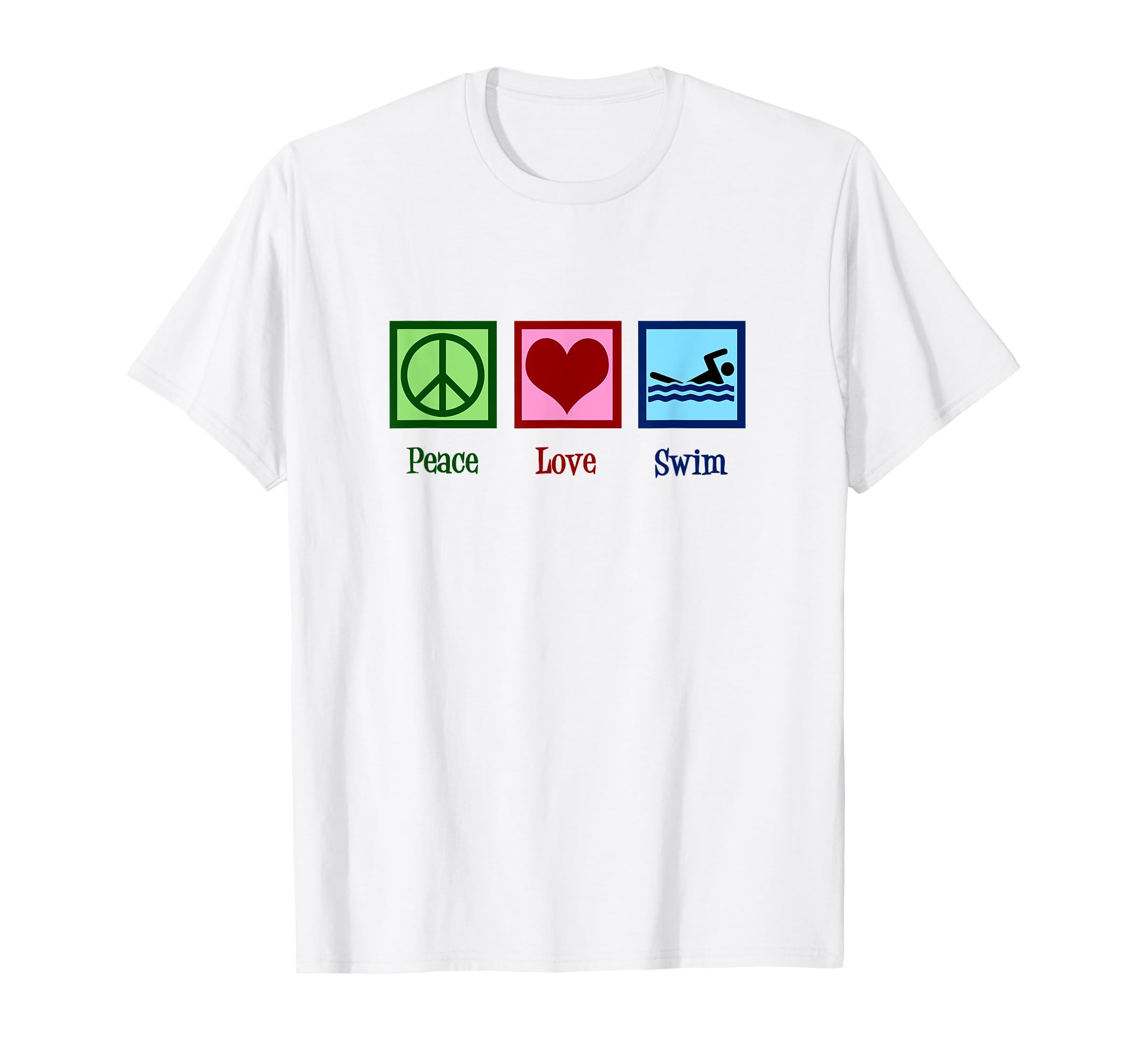 Peace Love Swim Swimming Swim Team T-Shirt - Casual Everyday Wear Unisex - T-Shirt, Sweatshirt, Hoodie