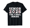 Baseball Senior 2026 Final Inning T-Shirt - Unique Graphic for Adults - T-Shirt, Sweatshirt, Hoodie